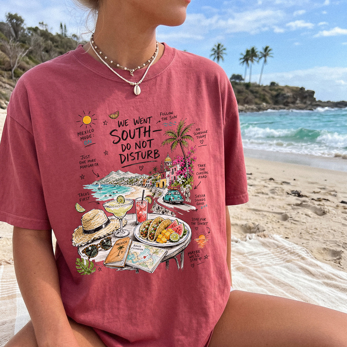 We Went South Do Not Disturb Comfort Colors Shirt – Mexico Vacation Tee