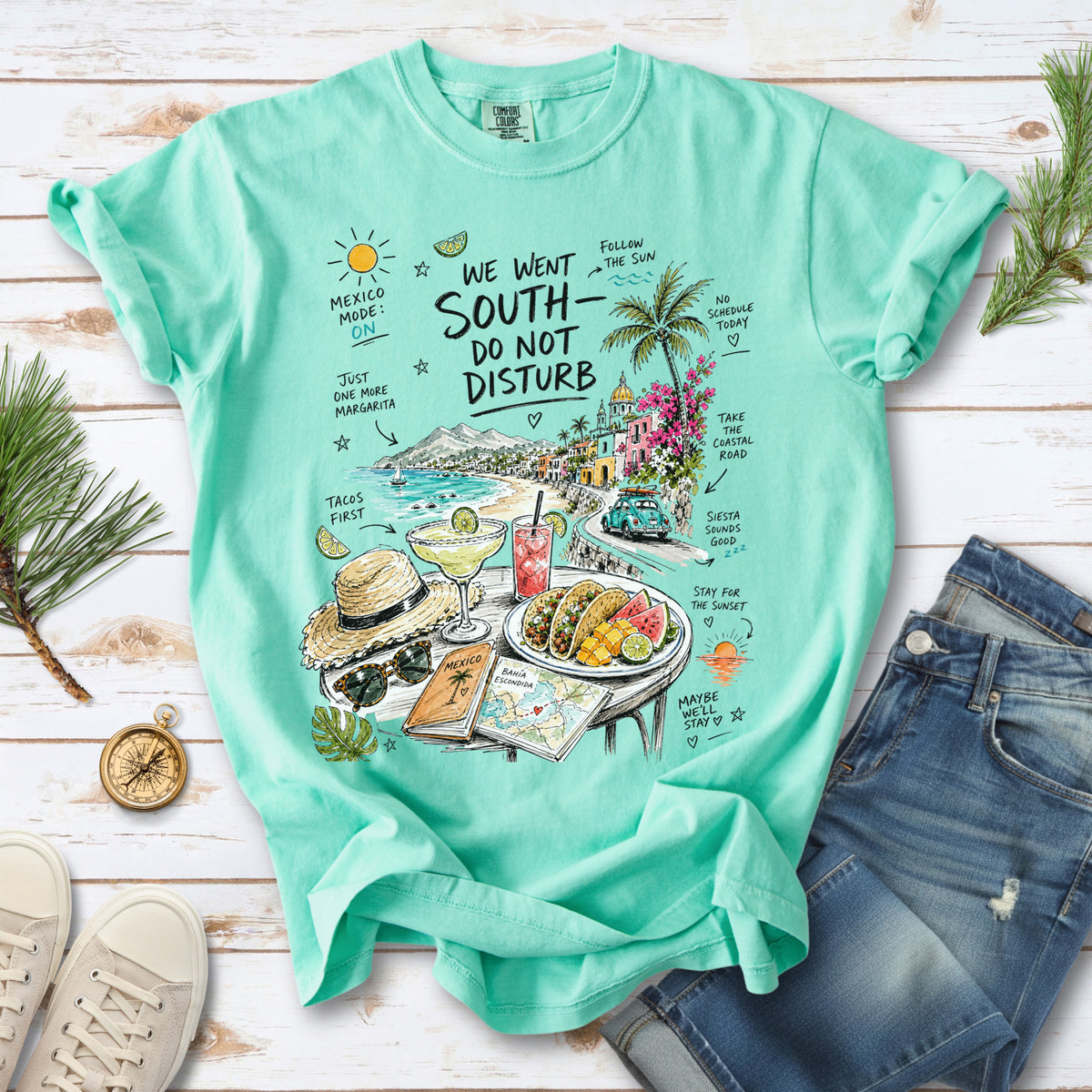 We Went South Do Not Disturb Comfort Colors Shirt – Mexico Vacation Tee