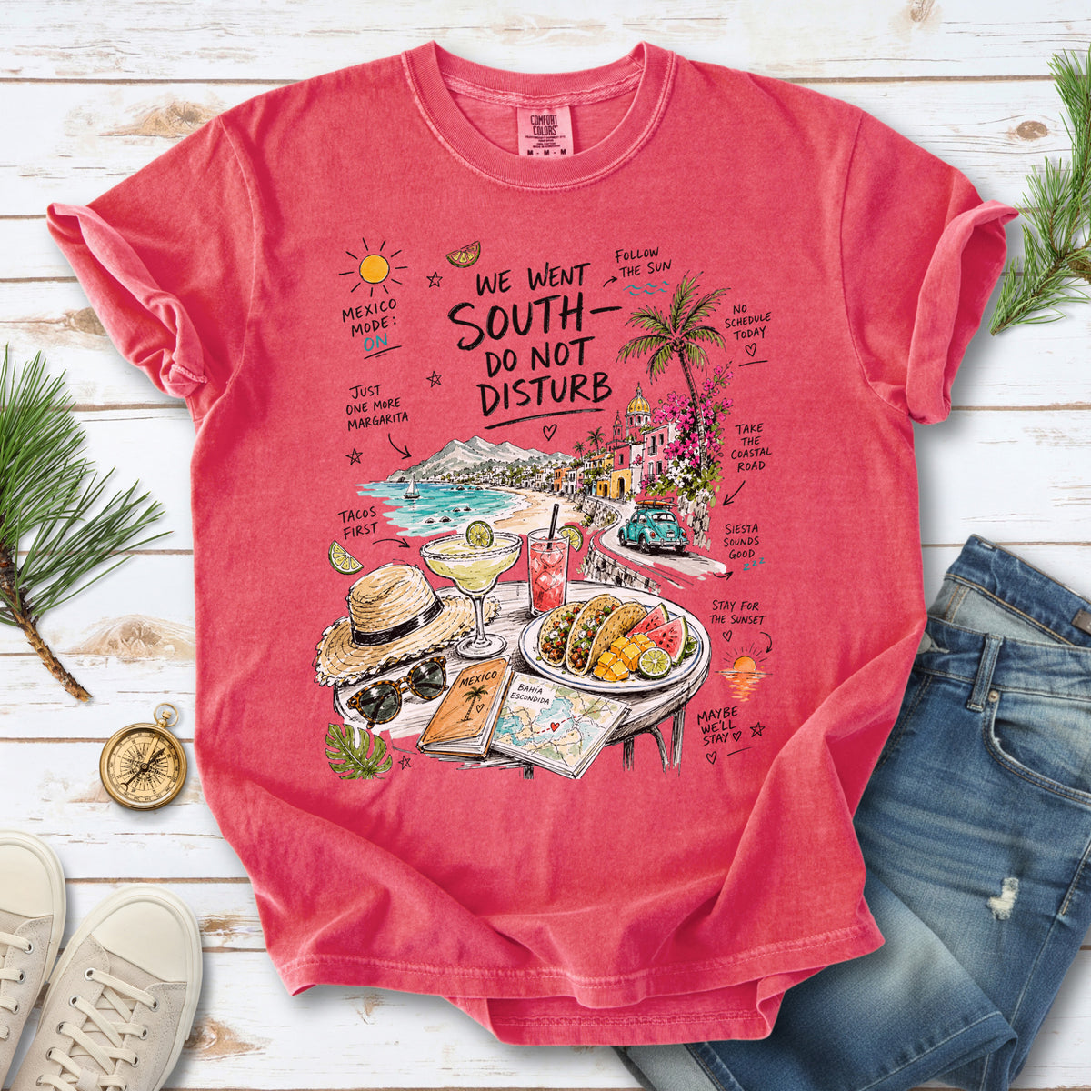 We Went South Do Not Disturb Comfort Colors Shirt – Mexico Vacation Tee