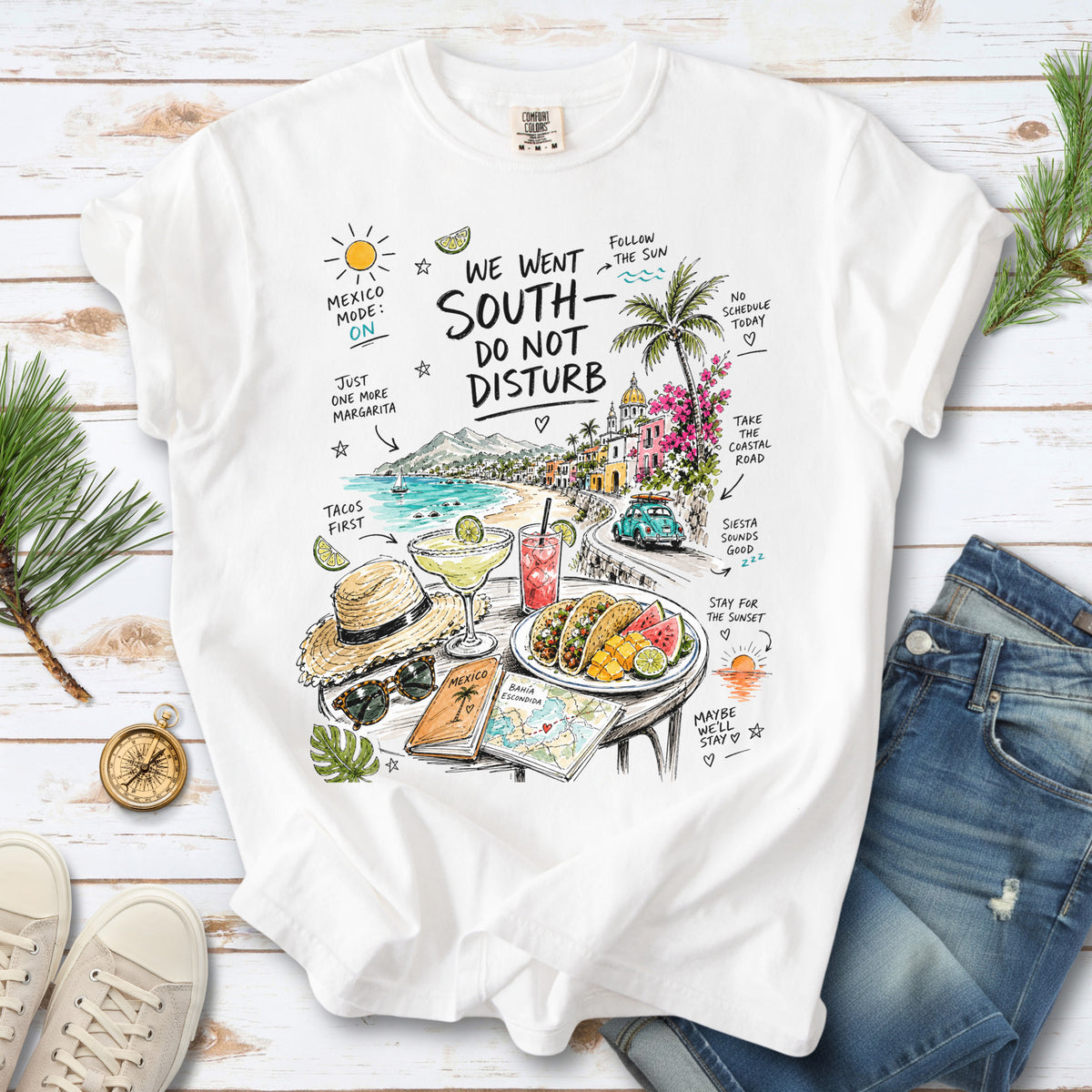 We Went South Do Not Disturb Comfort Colors Shirt – Mexico Vacation Tee