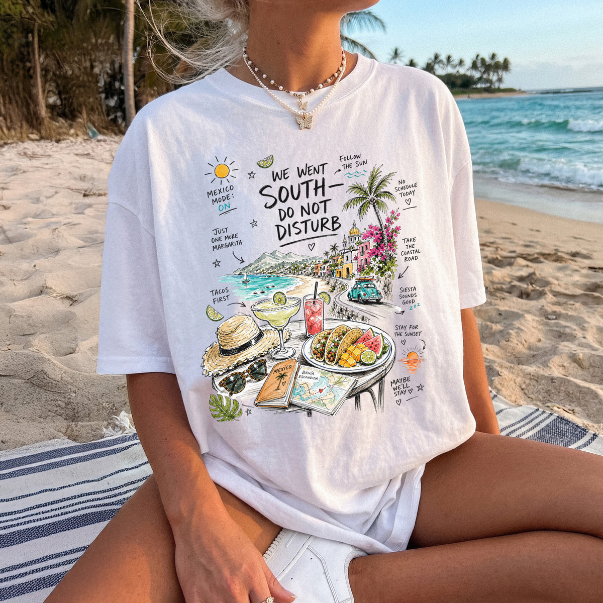 We Went South Do Not Disturb Comfort Colors Shirt – Mexico Vacation Tee
