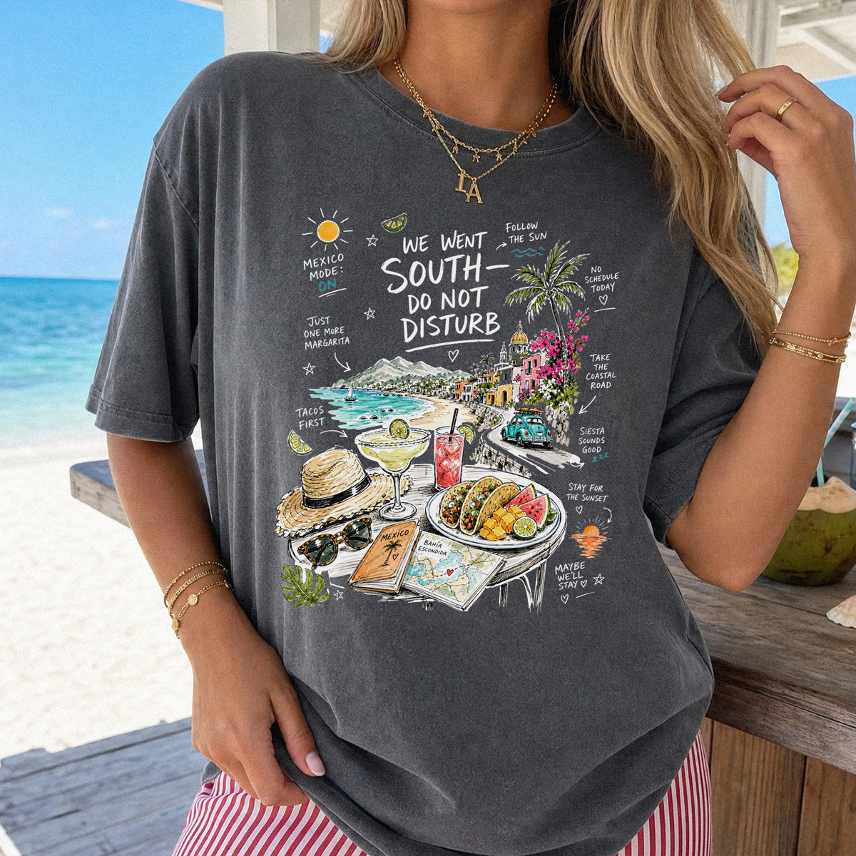 We Went South Do Not Disturb Comfort Colors Shirt – Mexico Vacation Tee