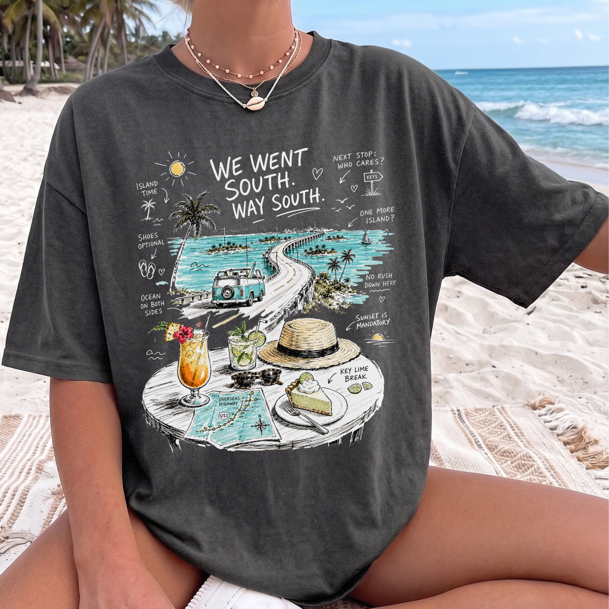 We Went South Way South Comfort Colors Shirt – Florida Keys Tee