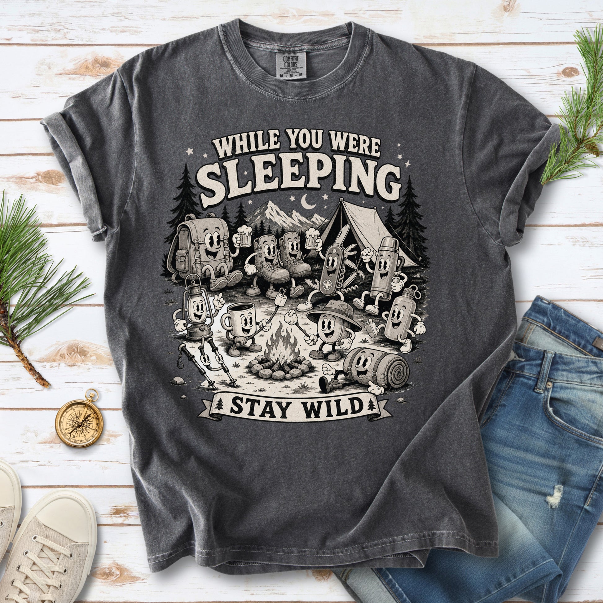 While You Were Sleeping Comfort Colors Shirt – Stay Wild Camping Tee