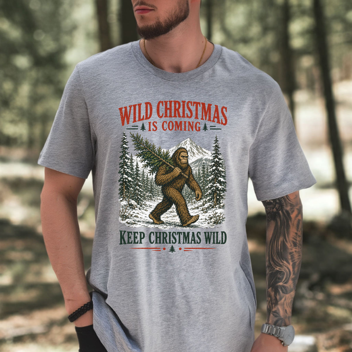 Wild Christmas Is Coming Sasquatch Keep Christmas Wild Bigfoot T-Shirt