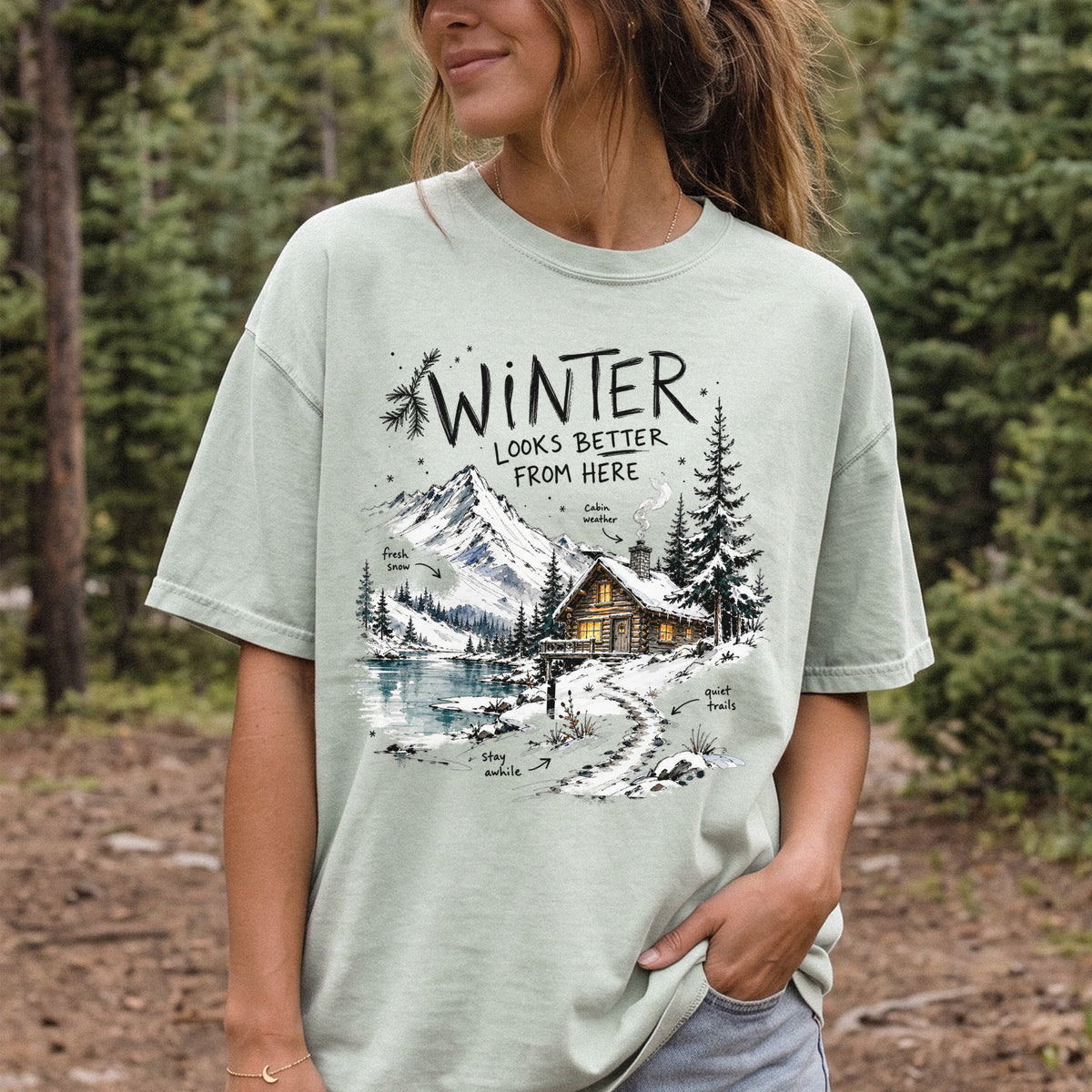 Winter Looks Better From Here Comfort Colors Shirt – Cozy Cabin Lake Tee
