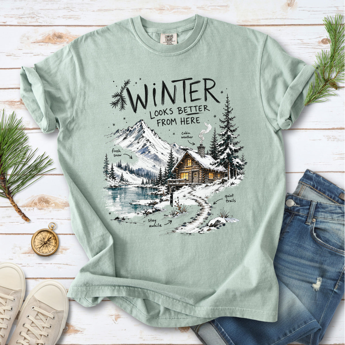 Winter Looks Better From Here Comfort Colors Shirt – Cozy Cabin Lake Tee