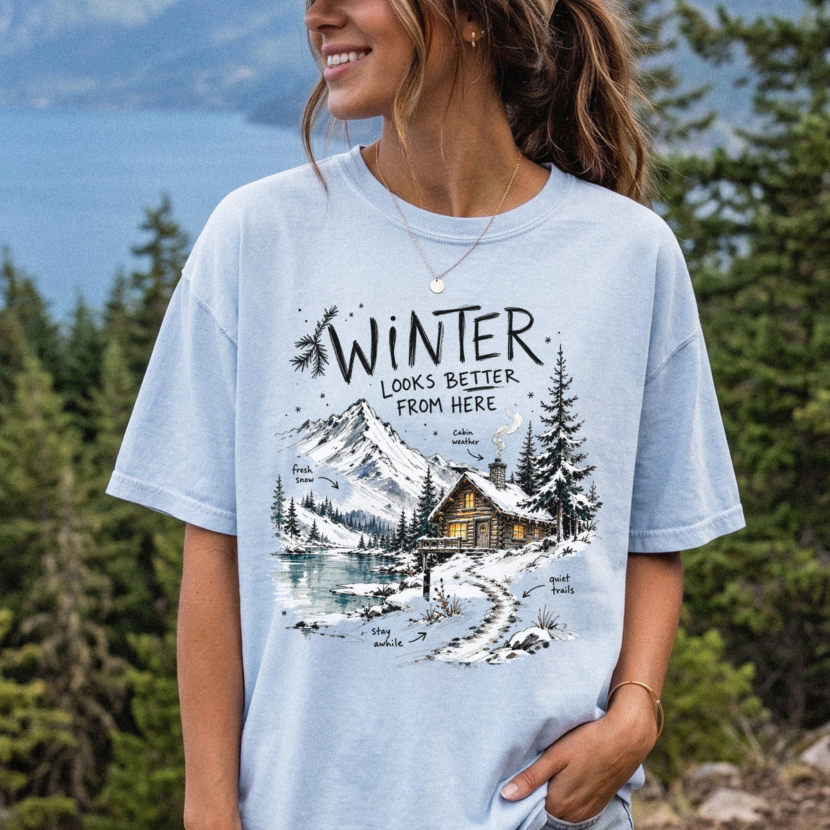Winter Looks Better From Here Comfort Colors Shirt – Cozy Cabin Lake Tee