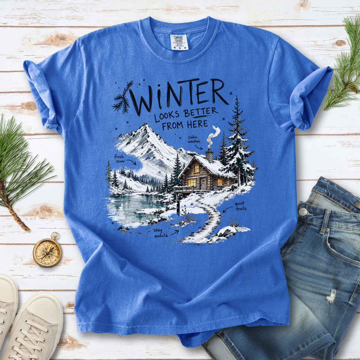 Winter Looks Better From Here Comfort Colors Shirt – Cozy Cabin Lake Tee
