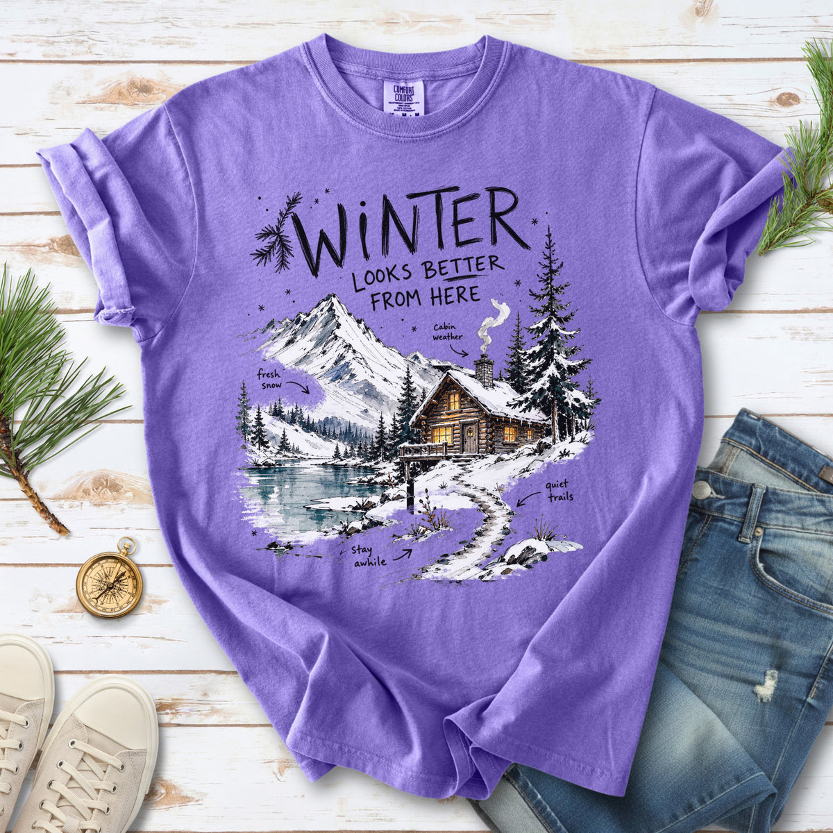 Winter Looks Better From Here Comfort Colors Shirt – Cozy Cabin Lake Tee