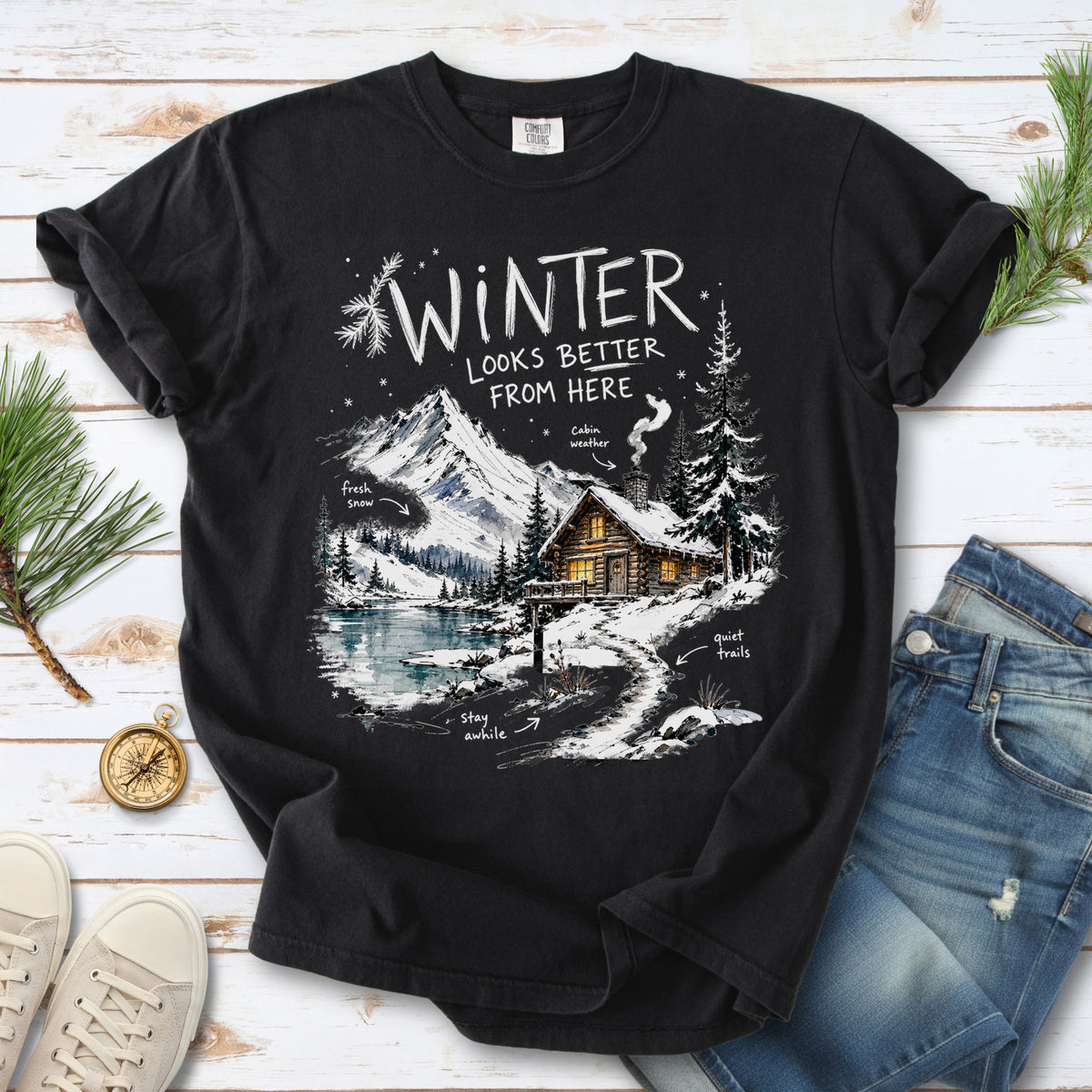 Winter Looks Better From Here Comfort Colors Shirt – Cozy Cabin Lake Tee