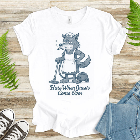 Funny Wolf Maid T-Shirt – “Hate When Guests Come Over” Retro Cleaning Humor Tee