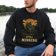 Still Missing Bigfoot Funny Cryptid Hiking Sweatshirt