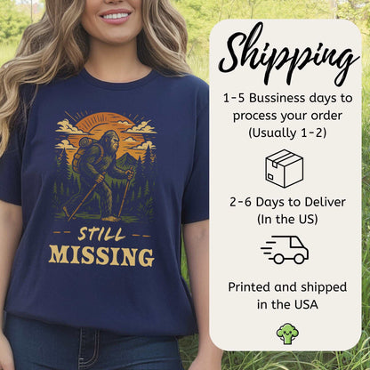 Still Missing Bigfoot T-Shirt – Funny Cryptid Hiking Tee