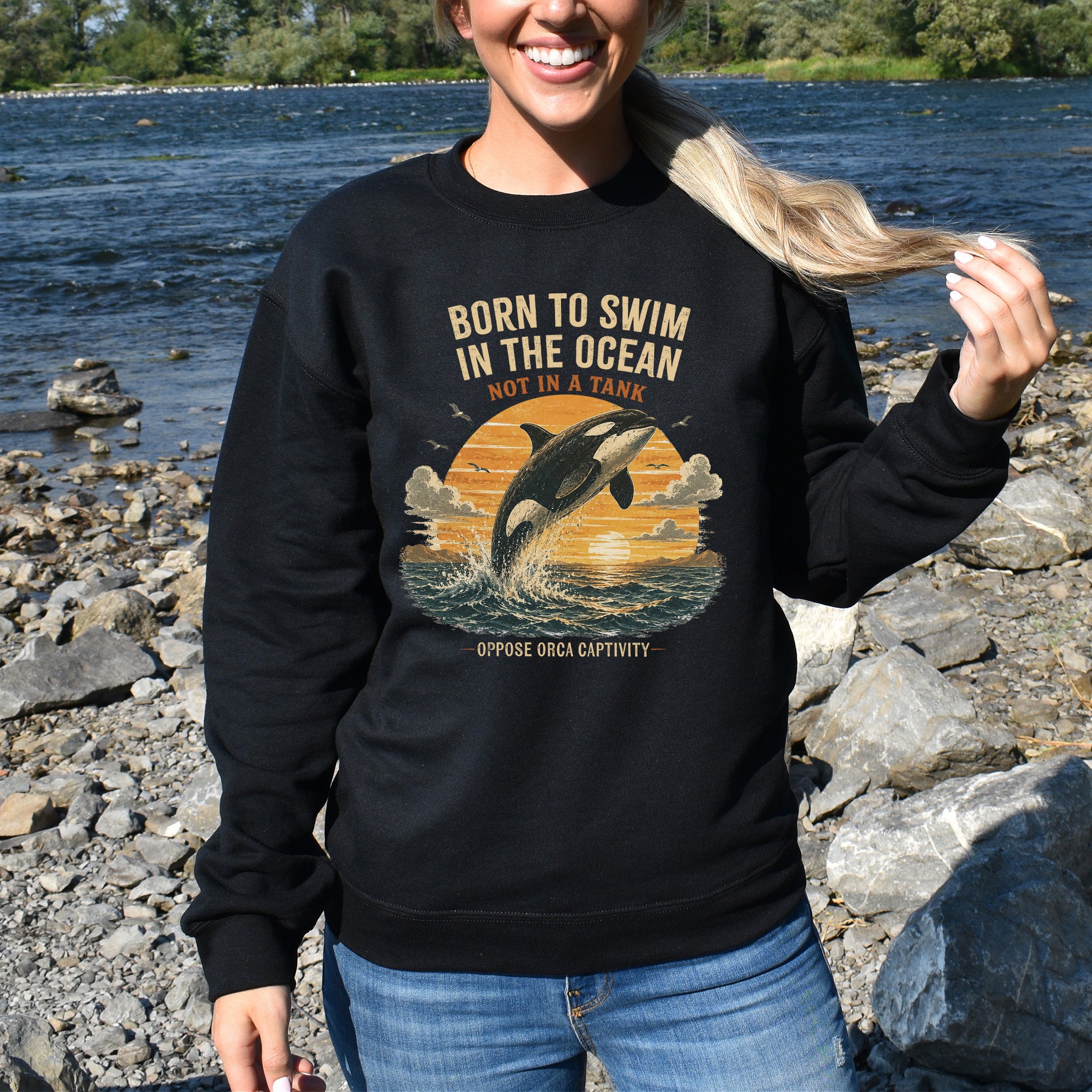 Born to Swim in the Ocean Not in a Tank Orca Whale Advocacy Sweatshirt