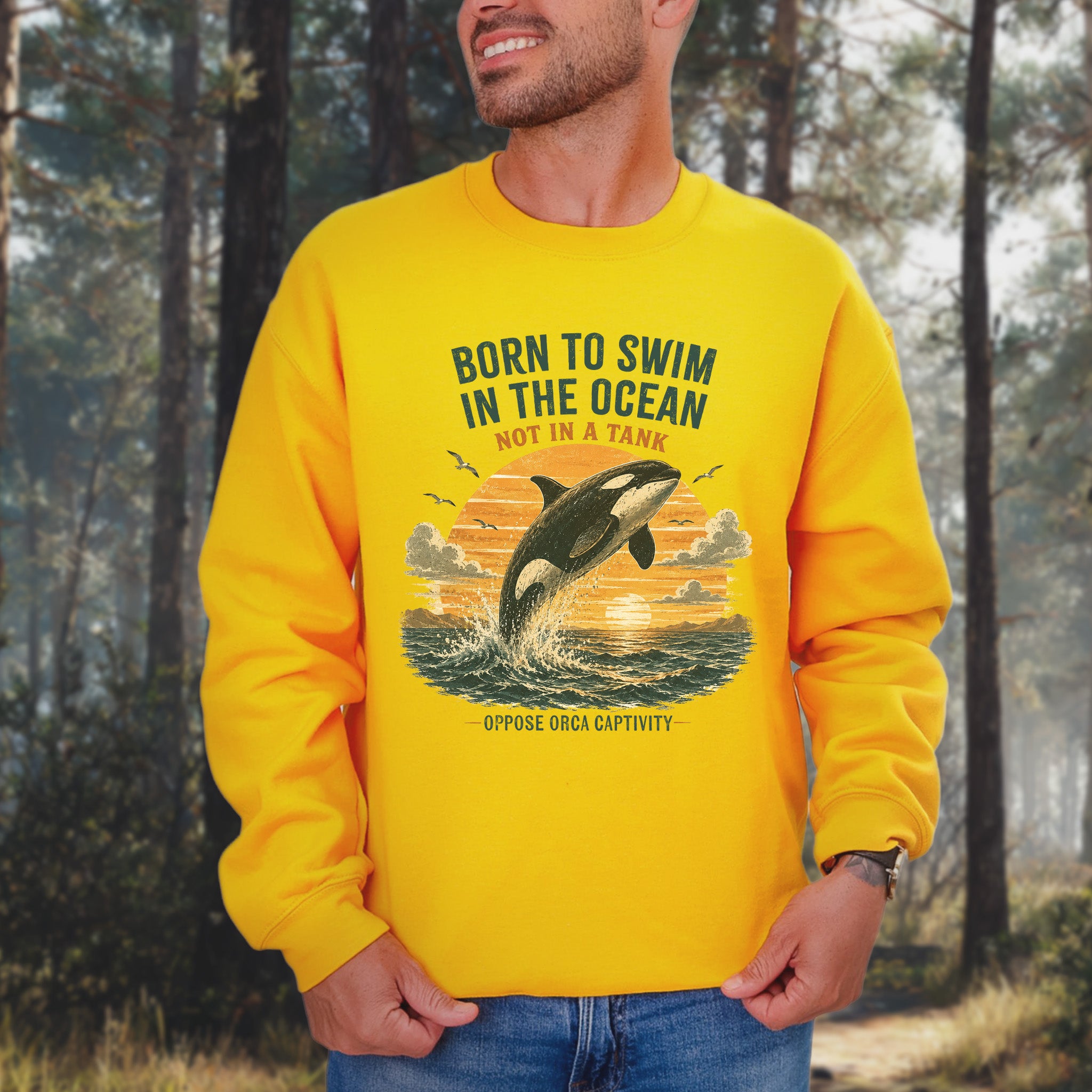 Born to Swim in the Ocean Not in a Tank Orca Whale Advocacy Sweatshirt
