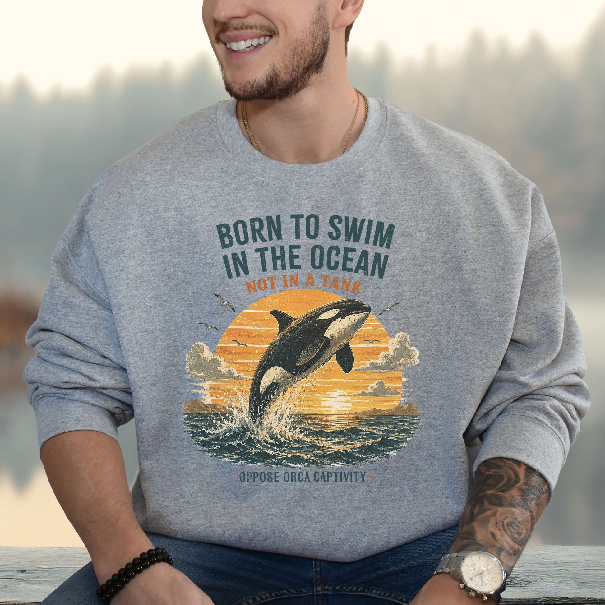 Born to Swim in the Ocean Not in a Tank Orca Whale Advocacy Sweatshirt