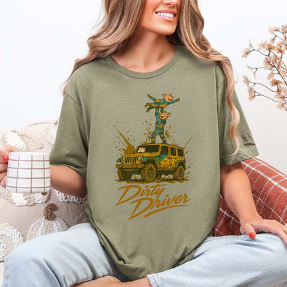 Dirty Driver T-Shirt – Funny Off-Road Jeep Adventure Tee