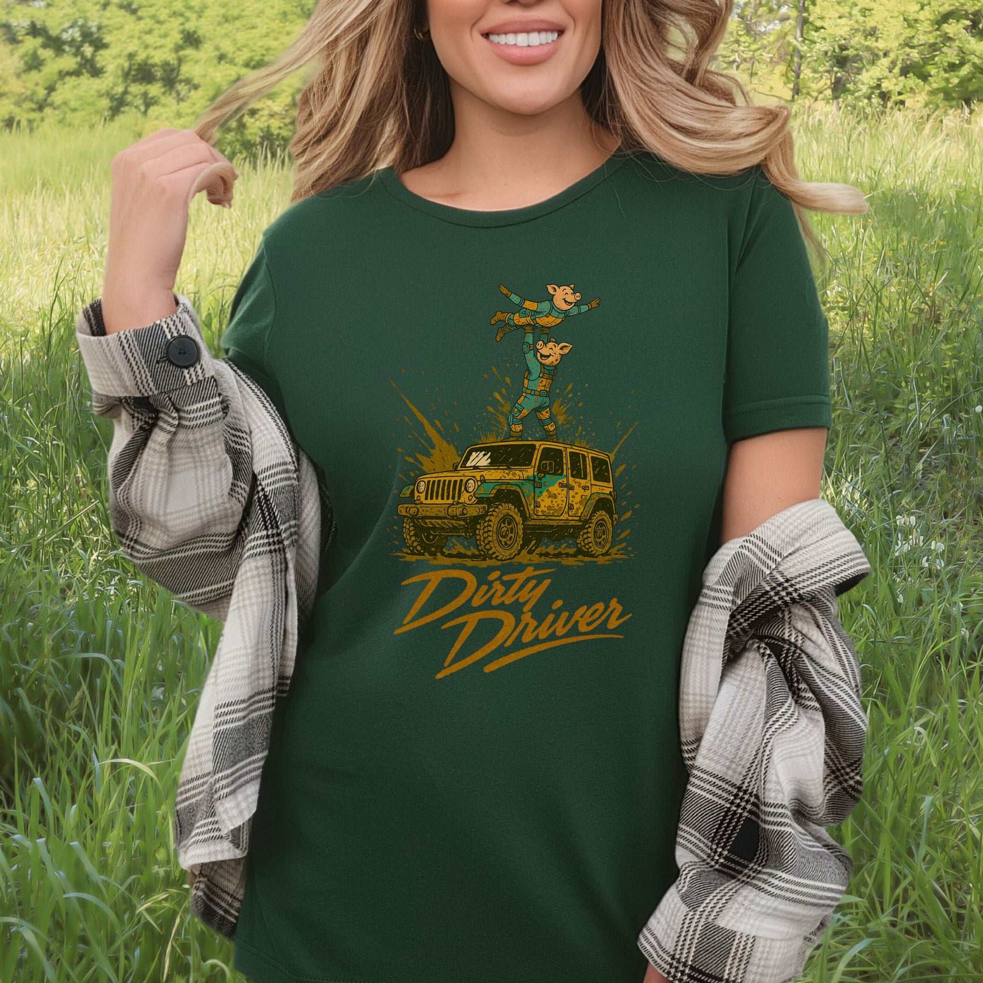 Dirty Driver T-Shirt – Funny Off-Road Jeep Adventure Tee