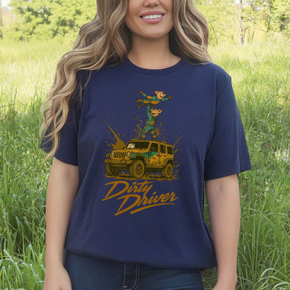 Dirty Driver T-Shirt – Funny Off-Road Jeep Adventure Tee