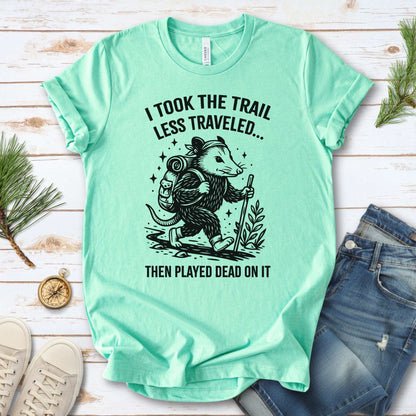 Opossum Less Traveled T-Shirt – Funny Hiking Possum Adventure Tee