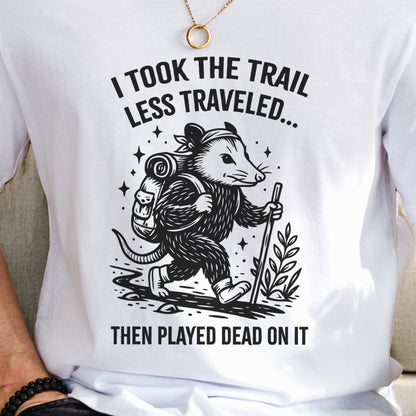 Opossum Less Traveled T-Shirt – Funny Hiking Possum Adventure Tee