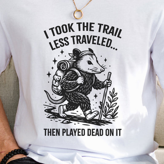 Opossum Less Traveled T-Shirt – Funny Hiking Possum Adventure Tee