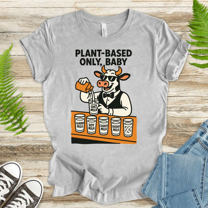 Cow Bartender Plant-Based Only Baby! T-Shirt