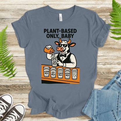 Cow Bartender Plant-Based Only Baby! T-Shirt