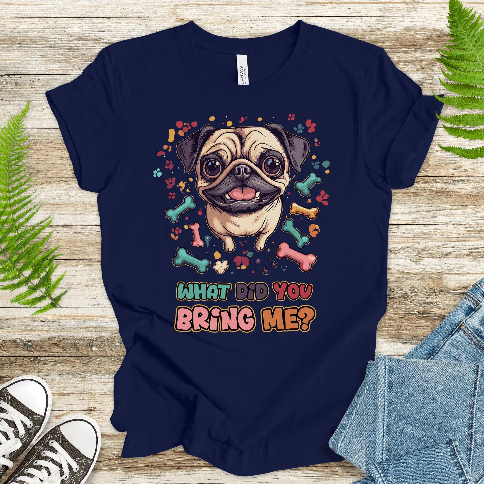 Retro Pug What Did You Bring Me? T-Shirt - TShirtree