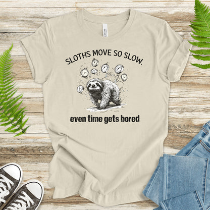 Even Time Gets Bored – Sloth-Level Patience T-Shirt