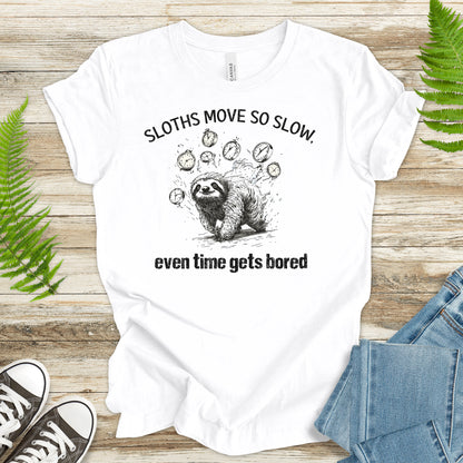 Even Time Gets Bored – Sloth-Level Patience T-Shirt