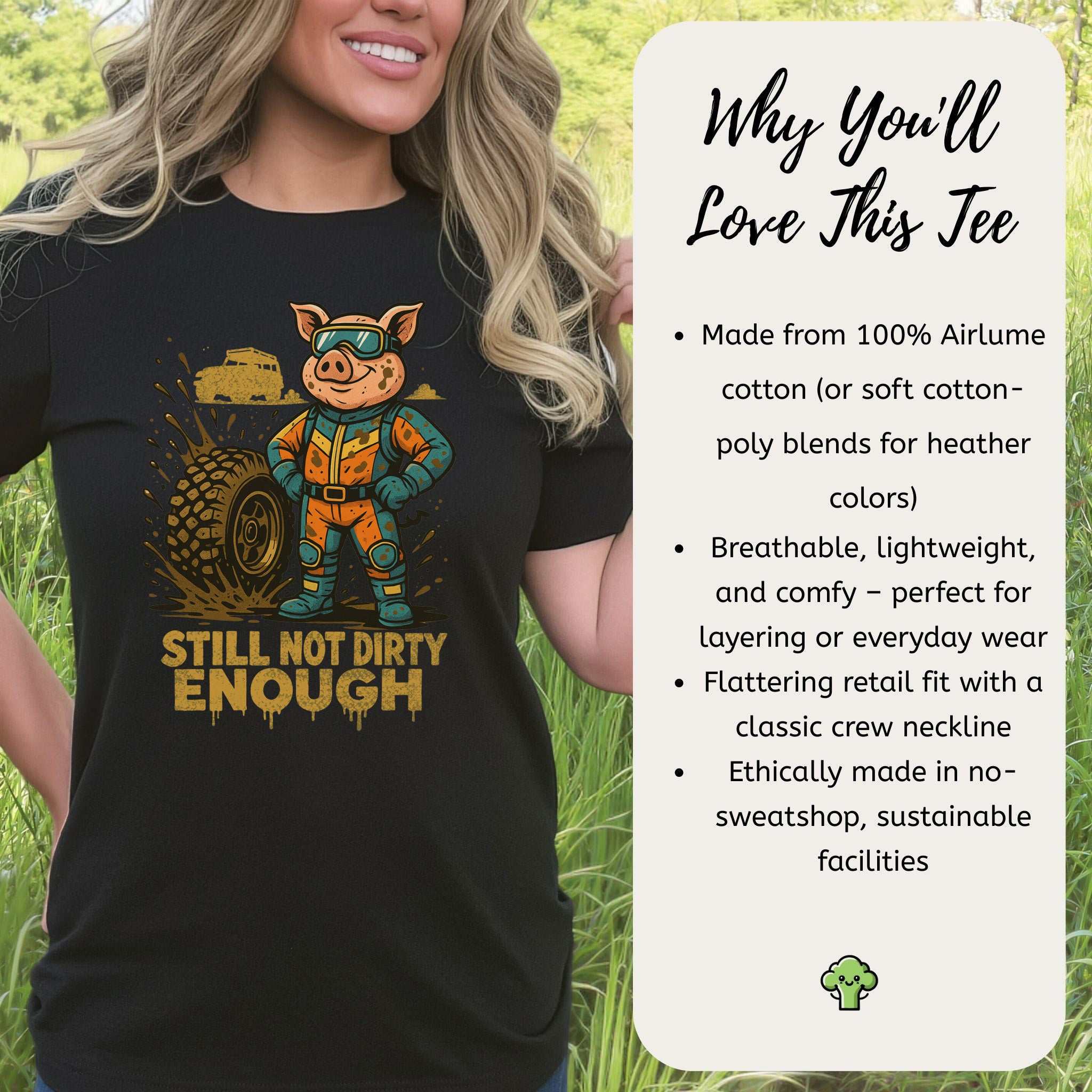 Still Not Dirty Enough T-Shirt – Funny Off-Road Pig Adventure Tee