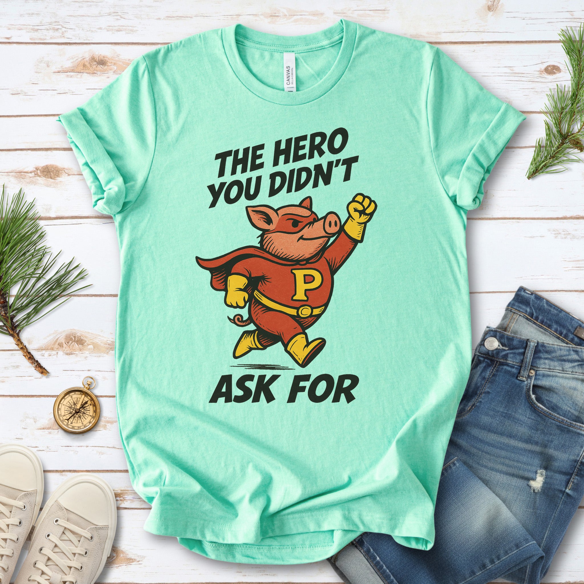 The Hero You Didn’t Ask For – Super Pig T-Shirt