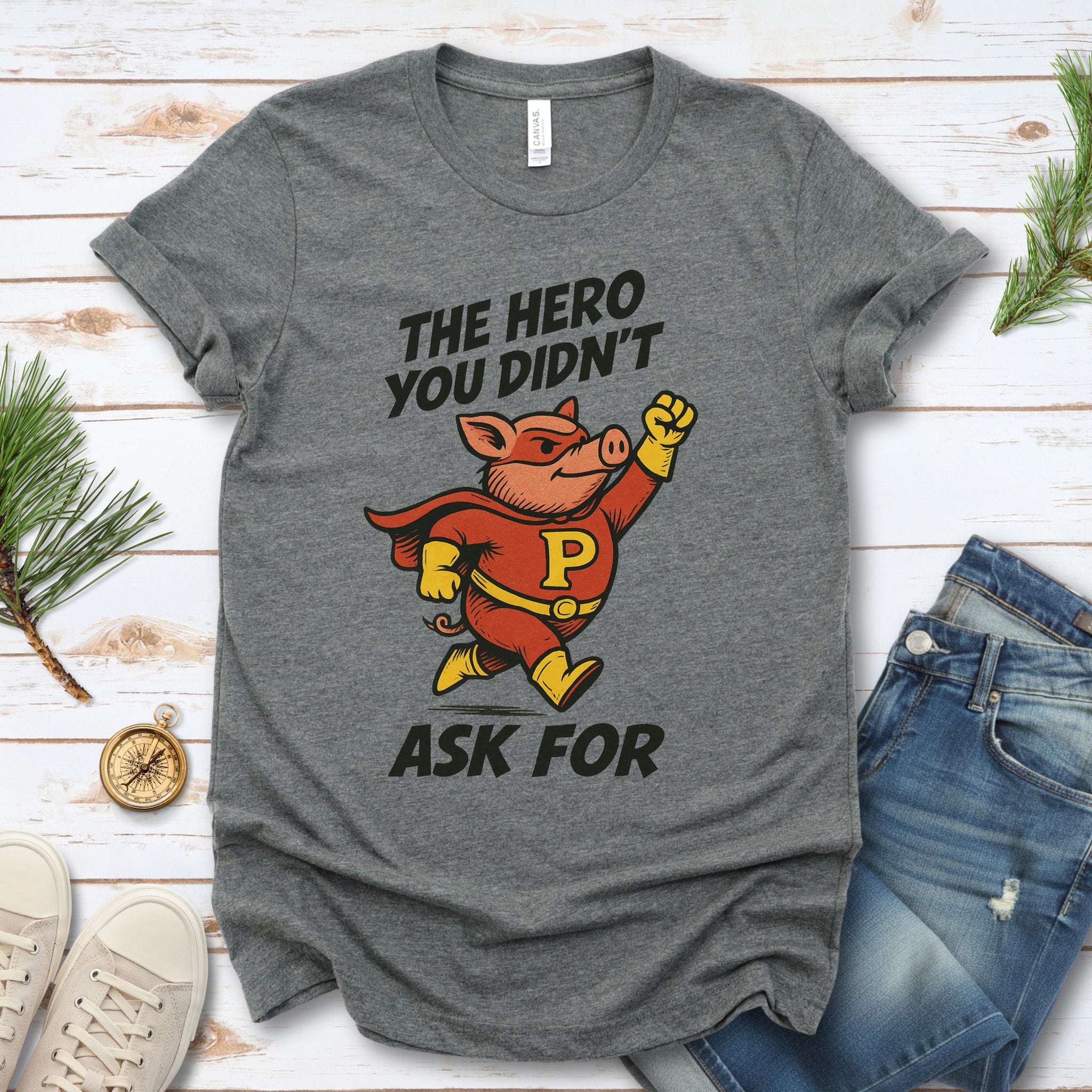 The Hero You Didn’t Ask For – Super Pig T-Shirt