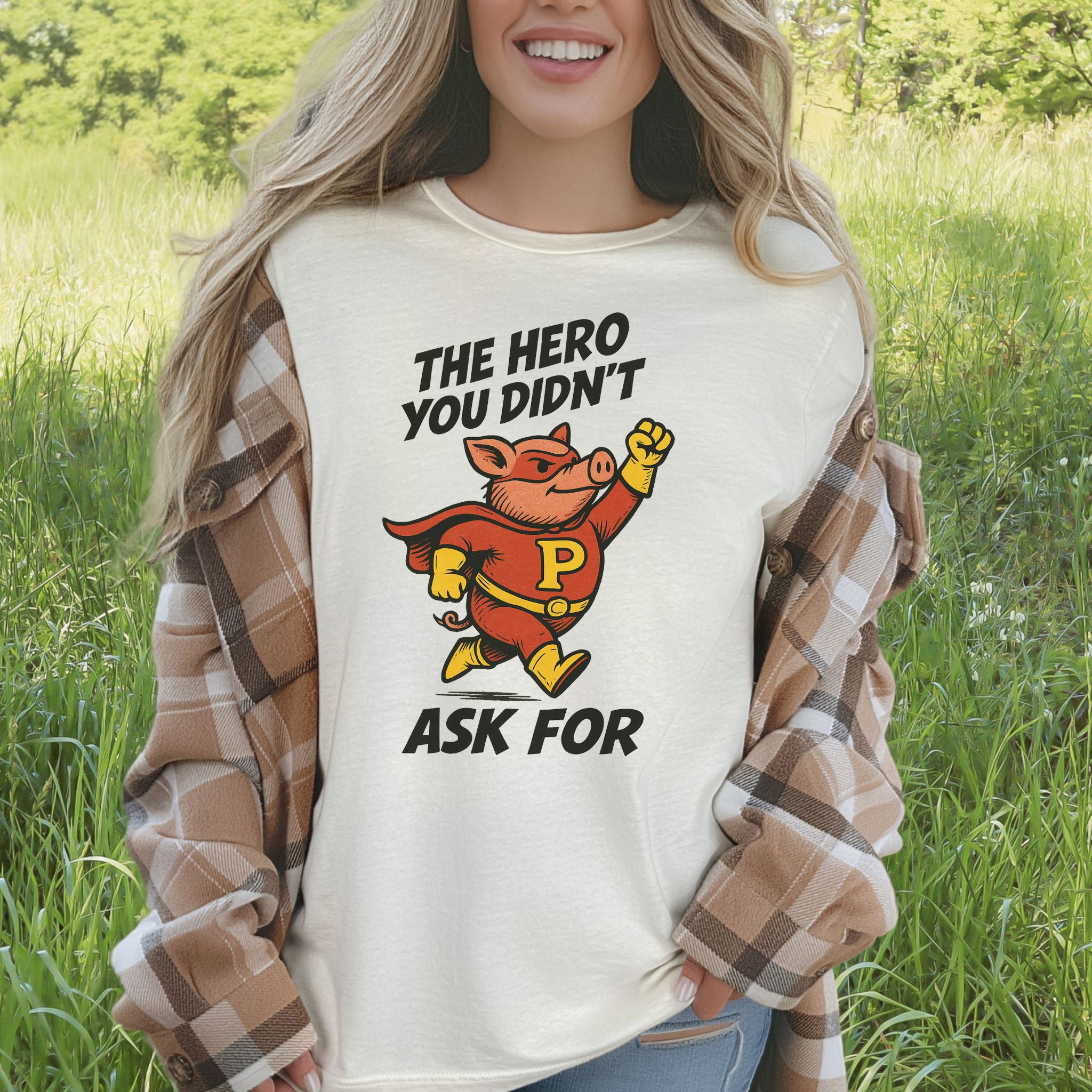 The Hero You Didn’t Ask For – Super Pig T-Shirt