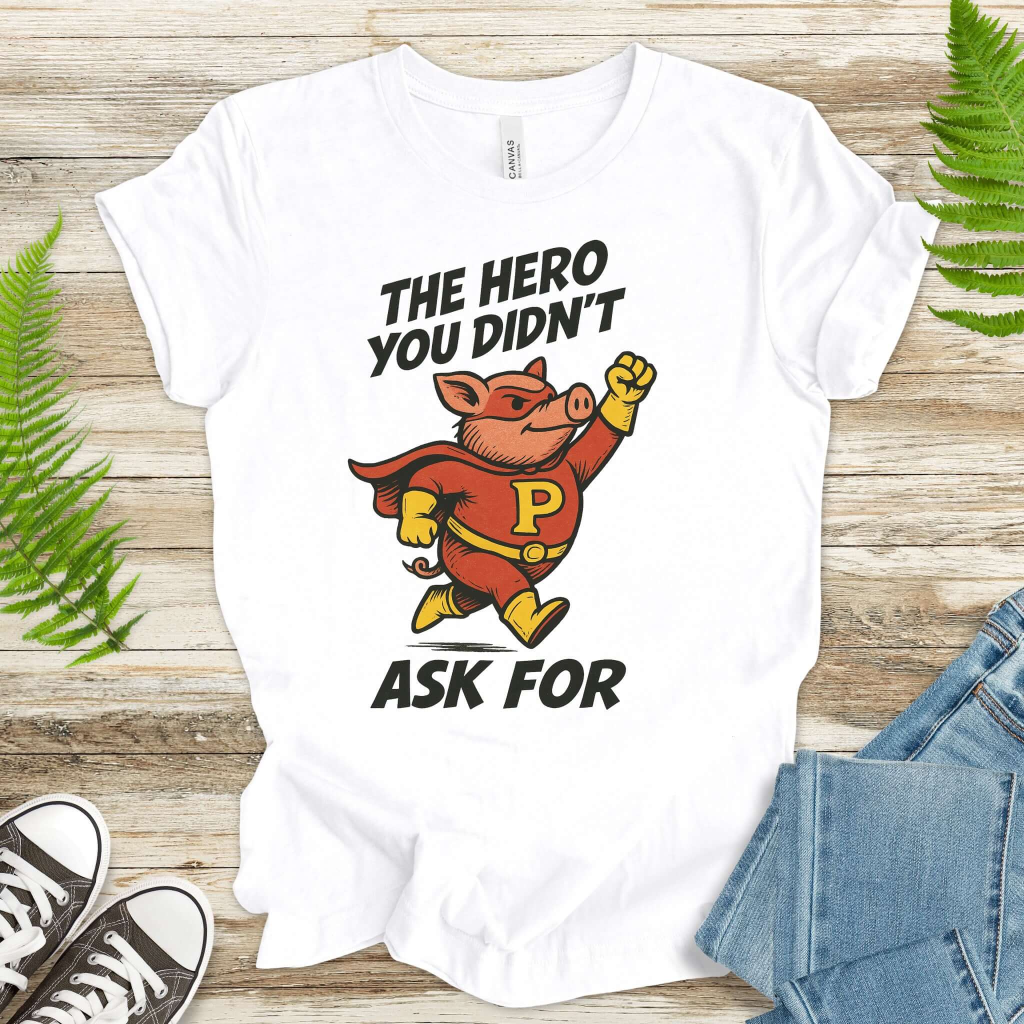 The Hero You Didn’t Ask For – Super Pig T-Shirt