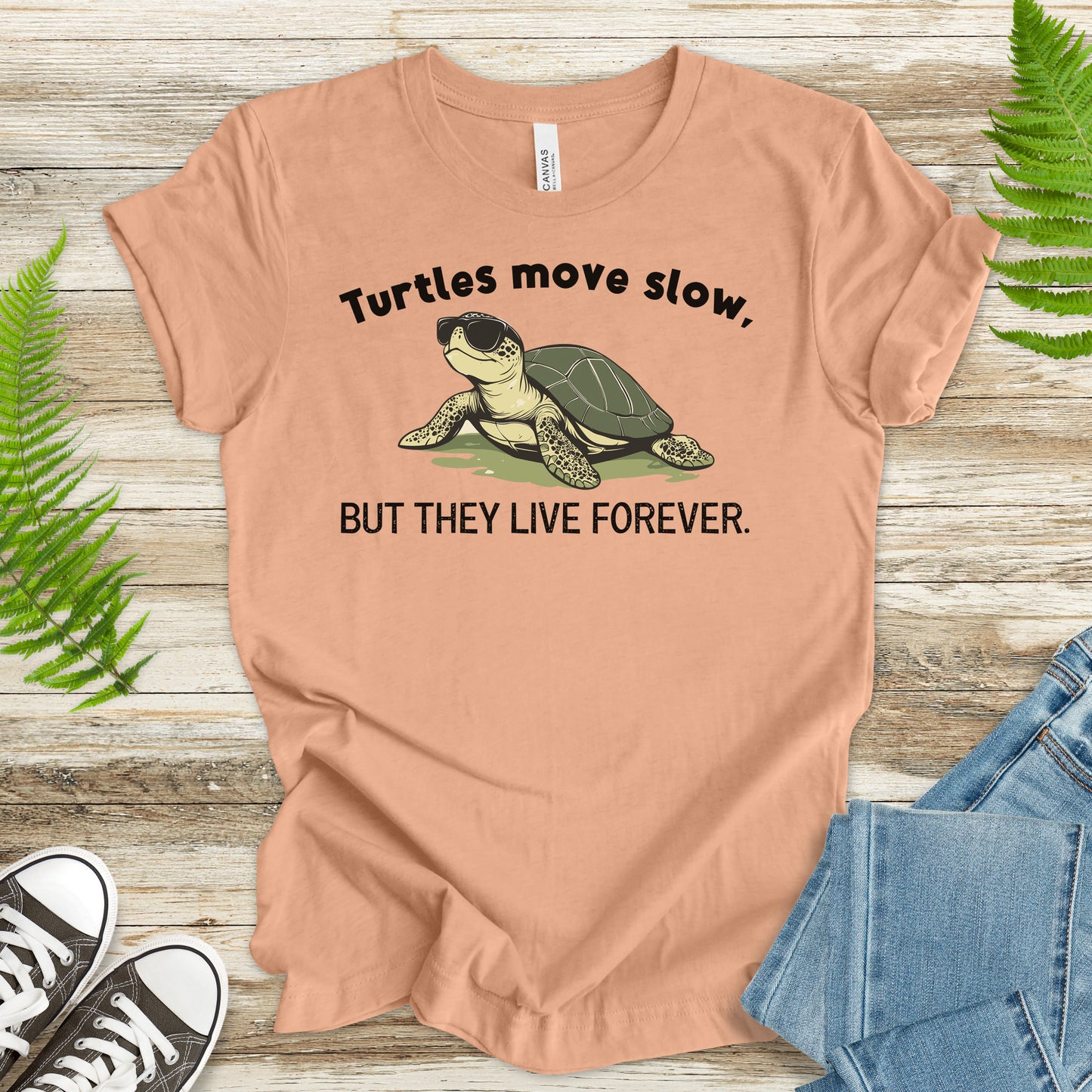 Turtle Move Slow, But They Live Forever – Funny Turtle T-Shirt